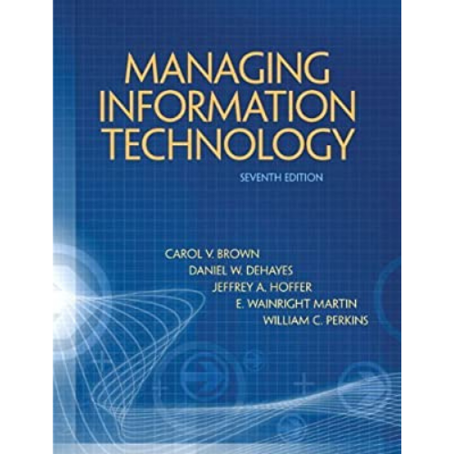 Managing Information Technology, 7th Edition - Chapter One Bookstore